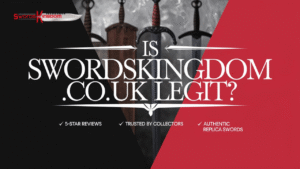 Is swordskingdom.co.uk Legit? A Detailed Guide